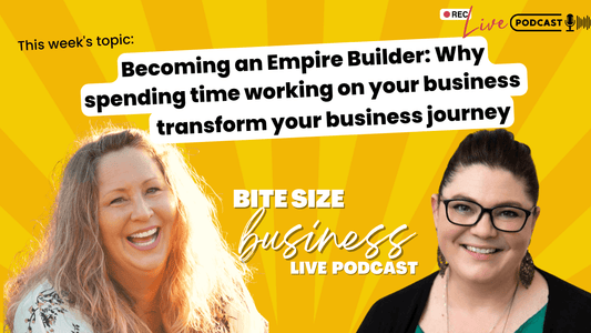 Becoming an Empire Builder: Why spending time working on your business will transform your business journey featured image 